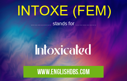 INTOXE (FEM)