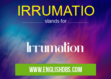 IRRUMATIO