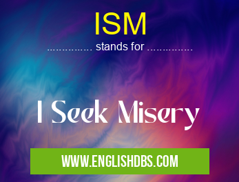 ISM