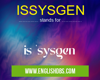 ISSYSGEN