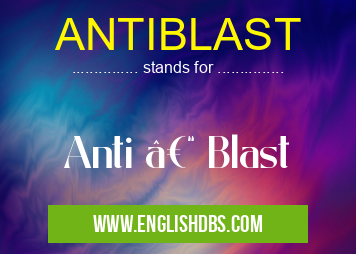 ANTIBLAST