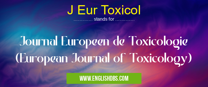 J Eur Toxicol