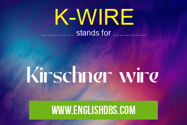 K-WIRE