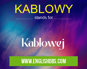 KABLOWY