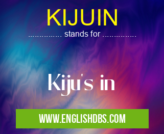 KIJUIN