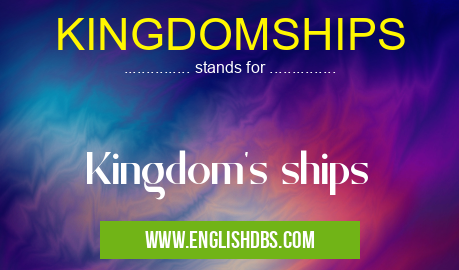 KINGDOMSHIPS