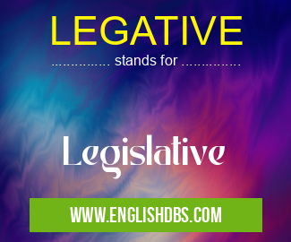 LEGATIVE