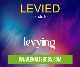 LEVIED