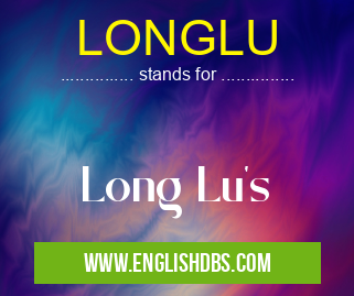 LONGLU