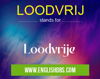 LOODVRIJ