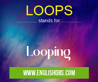 LOOPS