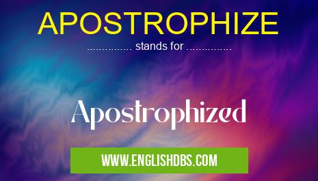 APOSTROPHIZE