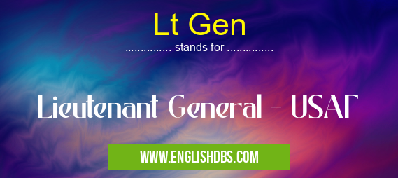 Lt Gen