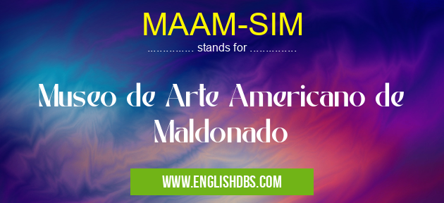 MAAM-SIM