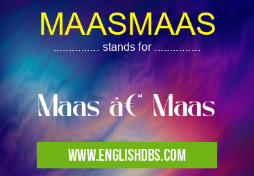 MAASMAAS