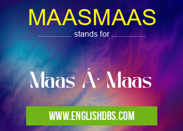 MAASMAAS