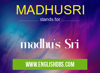 MADHUSRI