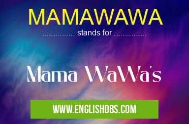 MAMAWAWA