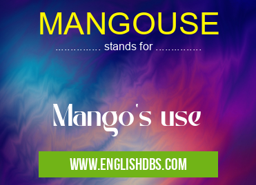 MANGOUSE