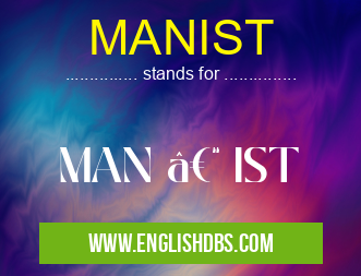 MANIST