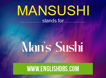 MANSUSHI