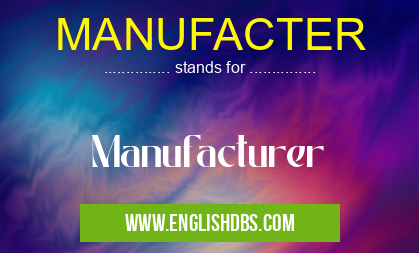 MANUFACTER