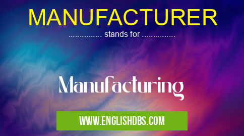 MANUFACTURER