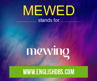 MEWED