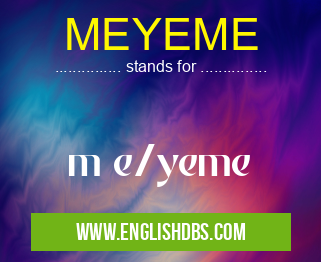 MEYEME