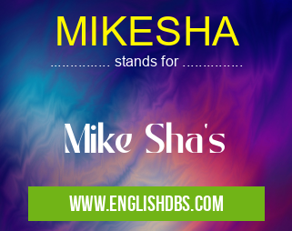 MIKESHA