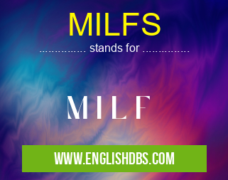 MILFS