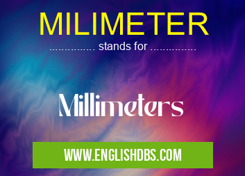 MILIMETER