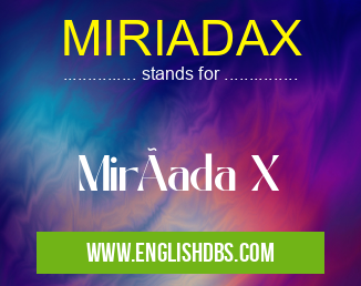 MIRIADAX