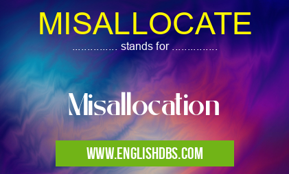 MISALLOCATE