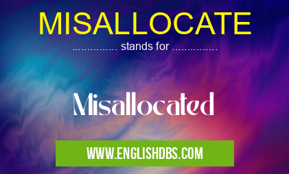 MISALLOCATE