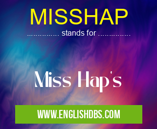 MISSHAP