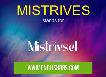 MISTRIVES