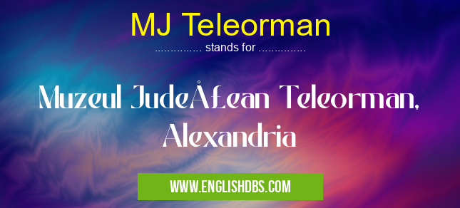 MJ Teleorman