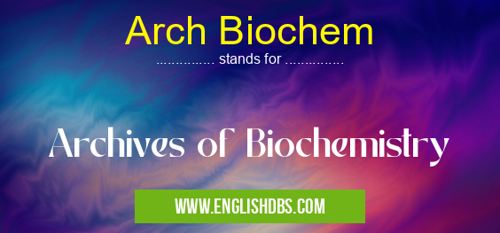 Arch Biochem