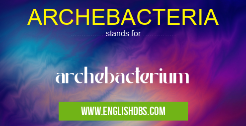 ARCHEBACTERIA