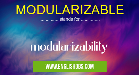 MODULARIZABLE