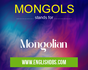 MONGOLS