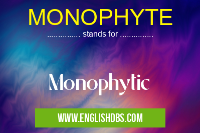 MONOPHYTE