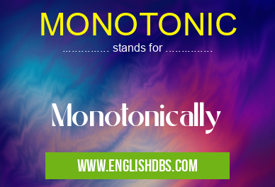 MONOTONIC