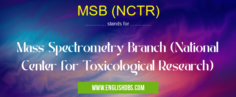 MSB (NCTR)