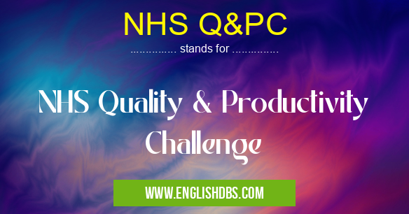 NHS Q&PC