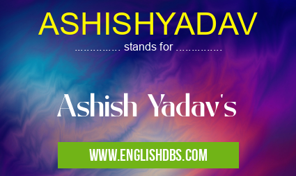 ASHISHYADAV