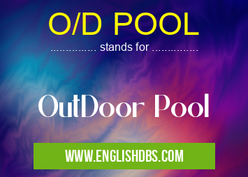 O/D POOL