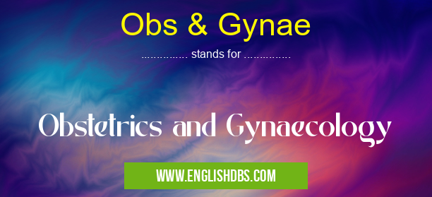 Obs & Gynae