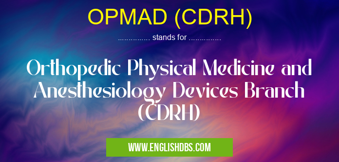 OPMAD (CDRH)